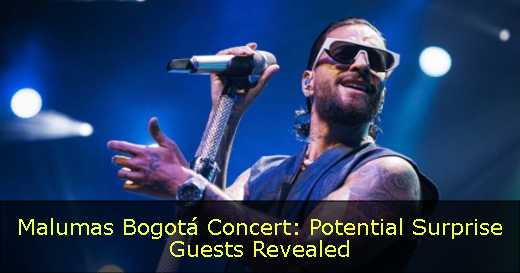 Malumas Bogotá Concert: Potential Surprise Guests Revealed