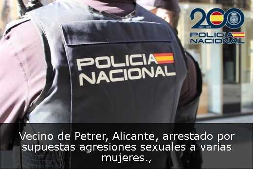 Vecino de Petrer, Alicante, arrestado por supuestas agresiones sexuales a varias mujeres