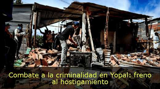 Combate a la criminalidad en Yopal: freno al hostigamiento