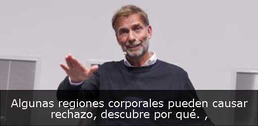 Algunas regiones corporales pueden causar rechazo, descubre por qué. 