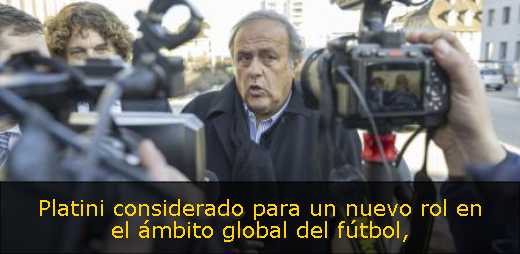 Platini considerado para un nuevo rol en el ámbito global del fútbol