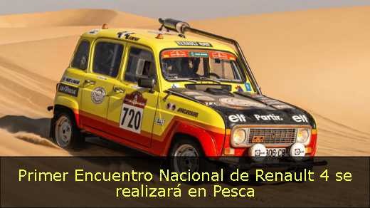 Primer Encuentro Nacional de Renault 4 se realizará en Pesca 