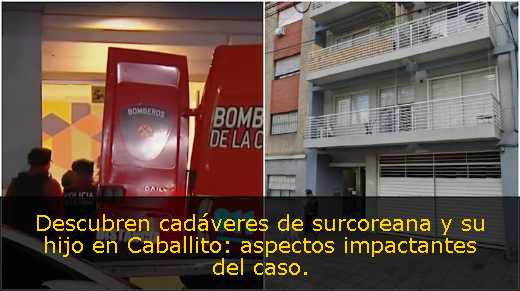 Descubren cadáveres de surcoreana y su hijo en Caballito: aspectos impactantes del caso