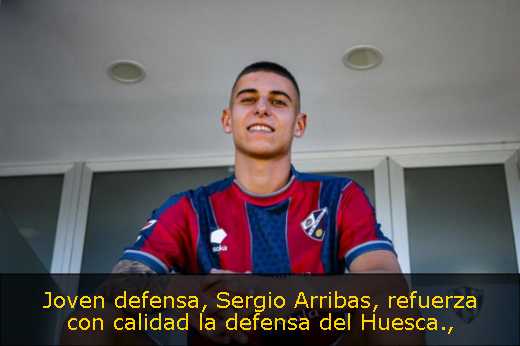 Joven defensa, Sergio Arribas, refuerza con calidad la defensa del Huesca