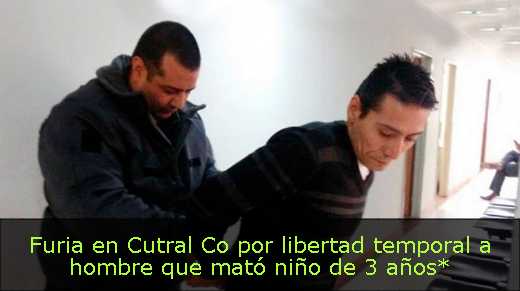 Furia en Cutral Co por libertad temporal a hombre que mató niño de 3 años*