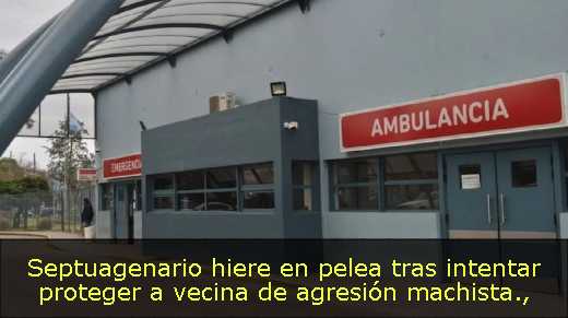 Septuagenario hiere en pelea tras intentar proteger a vecina de agresión machista