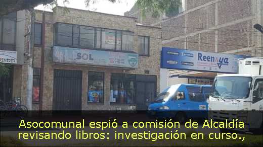 Asocomunal espió a comisión de Alcaldía revisando libros: investigación en curso