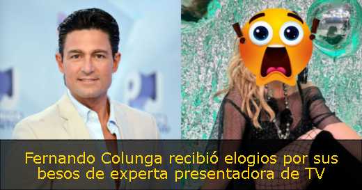 Fernando Colunga recibió elogios por sus besos de experta presentadora de TV 