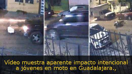 Vídeo muestra aparente impacto intencional a jóvenes en moto en Guadalajara