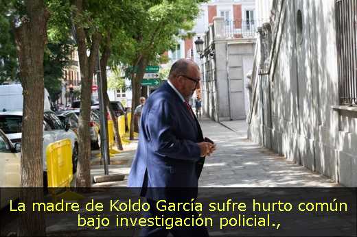 La madre de Koldo García sufre hurto común bajo investigación policial