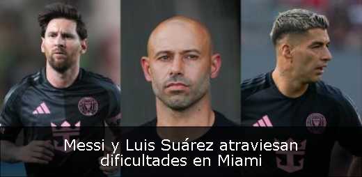 Messi y Luis Suárez atraviesan dificultades en Miami 