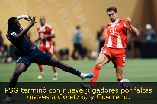 PSG terminó con nueve jugadores por faltas graves a Goretzka y Guerreiro
