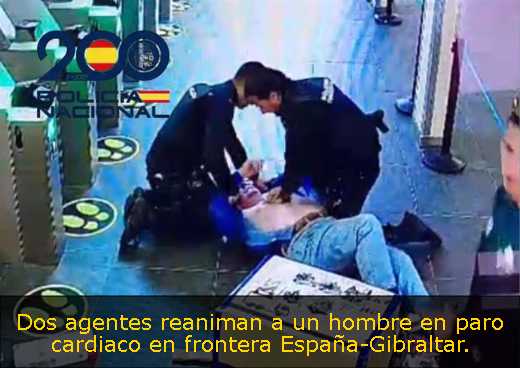 Dos agentes reaniman a un hombre en paro cardiaco en frontera España-Gibraltar. 