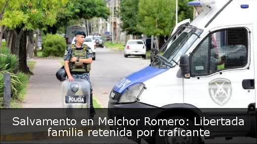 Salvamento en Melchor Romero: Libertada familia retenida por traficante 