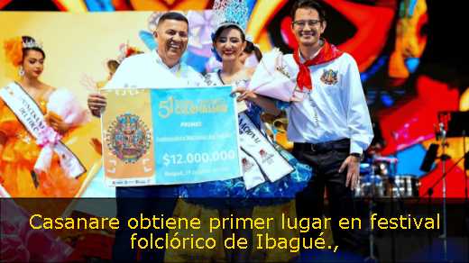Casanare obtiene primer lugar en festival folclórico de Ibagué