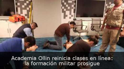 Academia Ollin reinicia clases en línea: la formación militar prosigue 