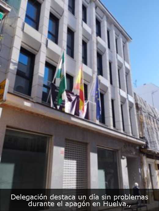 Delegación destaca un día sin problemas durante el apagón en Huelva