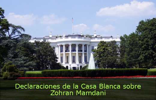 Declaraciones de la Casa Blanca sobre Zohran Mamdani 