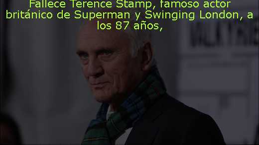 Fallece Terence Stamp, famoso actor británico de Superman y Swinging London, a los 87 años