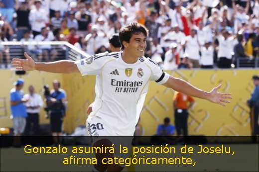 Gonzalo asumirá la posición de Joselu, afirma categóricamente