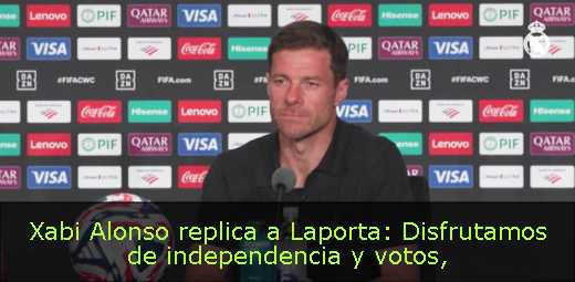 Xabi Alonso replica a Laporta: Disfrutamos de independencia y votos