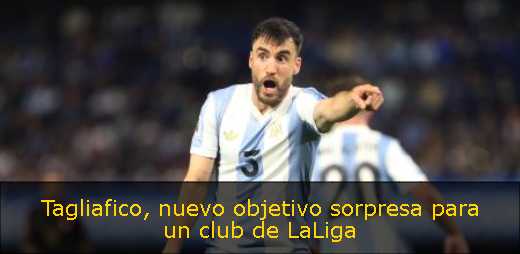Tagliafico, nuevo objetivo sorpresa para un club de LaLiga 