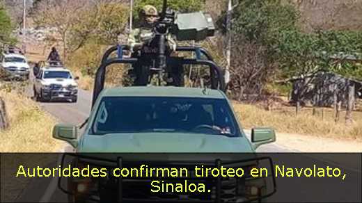 Autoridades confirman tiroteo en Navolato, Sinaloa
