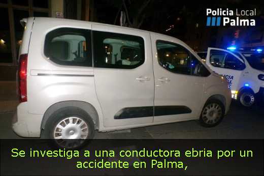 Se investiga a una conductora ebria por un accidente en Palma