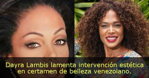 Dayra Lambis lamenta intervención estética en certamen de belleza venezolano