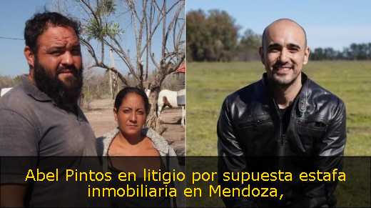 Abel Pintos en litigio por supuesta estafa inmobiliaria en Mendoza