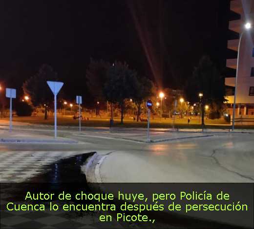 Autor de choque huye, pero Policía de Cuenca lo encuentra después de persecución en Picote