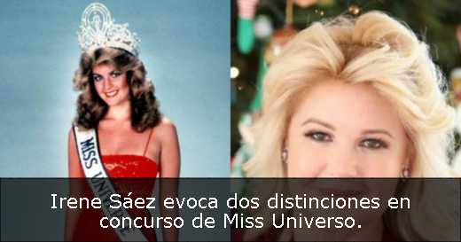 Irene Sáez evoca dos distinciones en concurso de Miss Universo