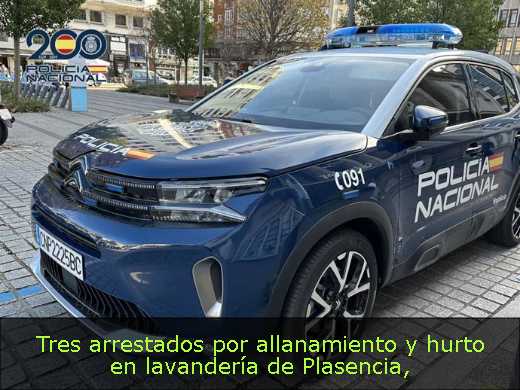 Tres arrestados por allanamiento y hurto en lavandería de Plasencia