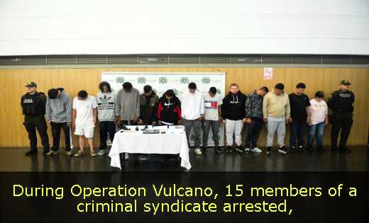 During Operation Vulcano, 15 members of a criminal syndicate arrested