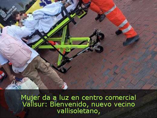 Mujer da a luz en centro comercial Vallsur: Bienvenido, nuevo vecino vallisoletano