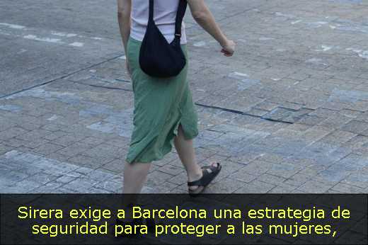 Sirera exige a Barcelona una estrategia de seguridad para proteger a las mujeres