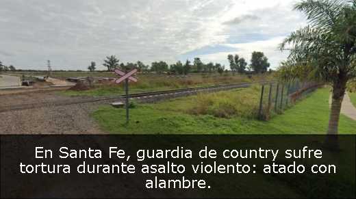 En Santa Fe, guardia de country sufre tortura durante asalto violento: atado con alambre