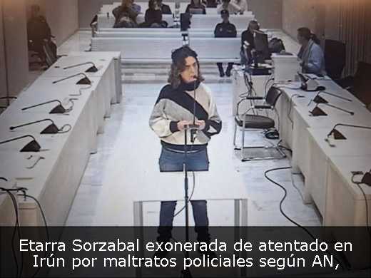 Etarra Sorzabal exonerada de atentado en Irún por maltratos policiales según AN