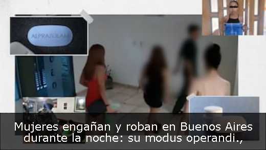 Mujeres engañan y roban en Buenos Aires durante la noche: su modus operandi