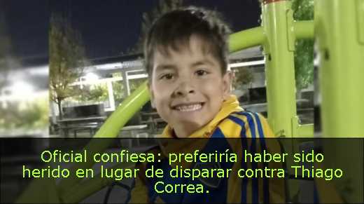 Oficial confiesa: preferiría haber sido herido en lugar de disparar contra Thiago Correa. 