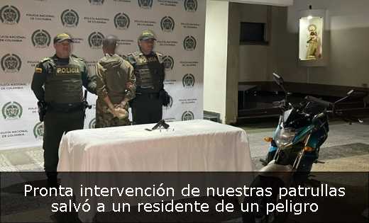 Pronta intervención de nuestras patrullas salvó a un residente de un peligro 