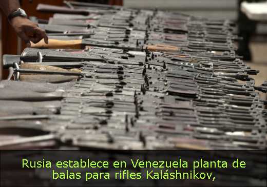 Rusia establece en Venezuela planta de balas para rifles Kaláshnikov