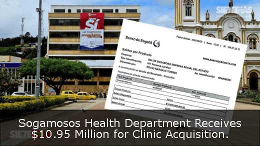 Sogamosos Health Department Receives $10.95 Million for Clinic Acquisition. 