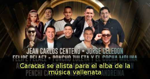 Caracas se alista para el alba de la música vallenata 