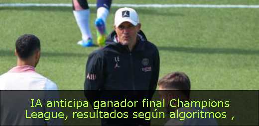 IA anticipa ganador final Champions League, resultados según algoritmos 