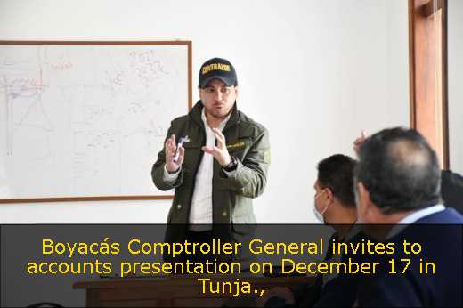 Boyacás Comptroller General invites to accounts presentation on December 17 in Tunja
