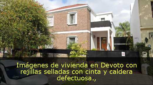 Imágenes de vivienda en Devoto con rejillas selladas con cinta y caldera defectuosa