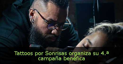 Tattoos por Sonrisas organiza su 4.ª campaña benéfica