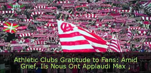 Athletic Clubs Gratitude to Fans: Amid Grief, Ils Nous Ont Applaudi Max 