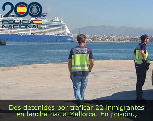 Dos detenidos por traficar 22 inmigrantes en lancha hacia Mallorca. En prisión